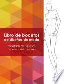 Libro de bocetos de diseños de moda - Plantillas de siluetas femeninas en la pasarela