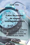 Libro de cocina de ayuno intermitente 2021