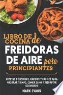 Libro de cocina de freidoras de aire para principiantes