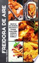 Libro de cocina de la freidora de aire (Air Fryer Cookbook SPANISH VERSION)