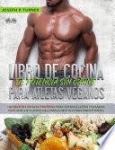 Libro De Cocina De Potencia Sin Carne Para Atletas Veganos
