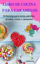 LIBRO DE COCINA PARA CARAMELOS
