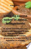 Libro de cocina sobre el ayuno intermitente