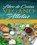 Libro de Cocina Vegano Para Atletas