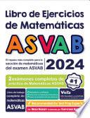 Libro de Ejercicios de Matemáticas ASVAB: El repaso más completo para la sección de matemáticas del examen ASVAB (Spanish Edition)