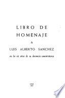Libro de homenaje a Luis Alberto Sánchez, en los 40 años de su docencia universitaria