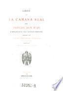 Libro de la camara real del principe Don Juan e officios de su casa e servicio ordinario. Publicado (por J. M. Escudero de la Pena)