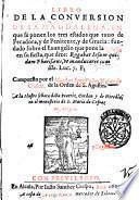 Libro de la conversion de la Magdalena, en que se ponen los tres estados que tuuo de pecadora, y de penitente, y de gracia: ... Compuesto por el maestro fray pedro Malon de Chaide, de la orden de s. Agustin. ..