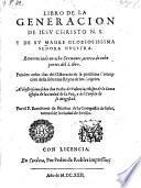 Libro de la generacion de Jesu Christo y de su Madre senora nuestra reverenciado en ocho sermones (etc.)