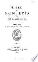 Libro de la Monteria del Rey D. Alfonso XI0
