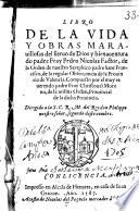 Libro de la vida y obras marauillosas del ... padre Fray Pedro Nicolas Factor, de la Orden de ... Sant Francisco ...