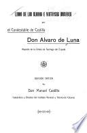Libro de las claras é virtuosas mugeres por el condestable de Castilla Don Alvaro de Luna, maestre de la Orden de Santiago ...