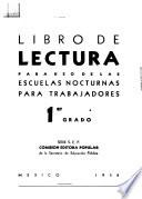 Libro de lectura para uso de las escuelas nocturnas para trabajadores