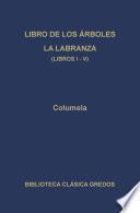 Libro de los árboles. La labranza. Libros I-V