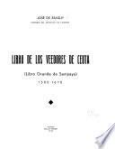 Libro de los veedores de Ceuta (Libro Grande de Sampayo) 1505-1670
