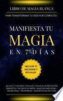 Libro de magia blanca para transformar tu vida por completo.