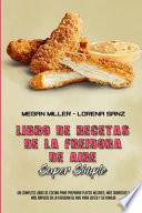 Libro De Recetas De La Freidora De Aire Súper Simple