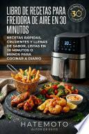 Libro De Recetas Para Freidora De Aire En 30 Minutos