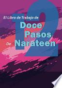 Libro de Trabajo de Los Doce Pasos de Narateen