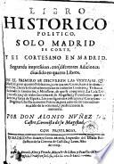 Libro historico politico, Solo Madrid es corte y el cortesano en Madrid