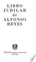Libro jubilar de Alfonso Reyes