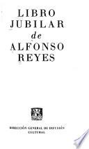 Libro jubilar de Alfonso Reyes