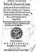 Libro llamado monte Calvario .... Nuevamente corregido y emendado por ... Alonso de Horozco