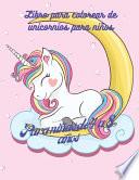 Libro para colorear de unicornios para niños