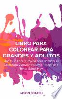 Libro Para Colorear Para Grandes y Adultos