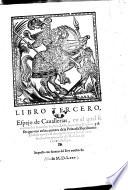 Libro tercero de espejo de cavallerias, en el qual se cuentan los famosos hechos del infante Don Roserin
