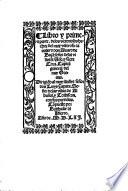 Libro y primera parte, delos victoriosos hechos del muy valeroso cauallero Don Aluaro de Baçã: señor delas villas d'Viso, y Sãcta Cruz. Capitã General del mar Oceano. Dirigido al muy illustre Señor Don Luys Capata. Señor delas villas de Albuñol, y Torbiscon, con sus partidas
