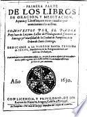 Libros de oracion y meditacion ayuno, y limosna ; con otros tratados pertenecientes a lo mismo ...