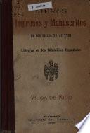 Libros impresos y manuscritos de los siglos XV al XVIII.