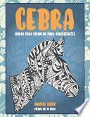 Libros para colorear para adolescentes - Menos de 10 euro - Animal lindo - Cebra