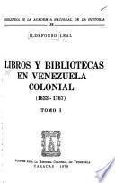 Libros y bibliotecas en Venezuela colonial (1633-1767)