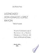 Licenciado don Ignacio López Rayón, general insurgente