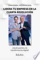 Lidera tu empresa en la cuarta revolución
