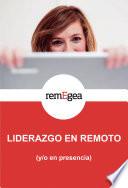 Liderazgo en remoto (y/o en presencia)