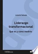 Liderazgo transformacional, Qué es y cómo medirlo