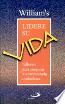 Lidere su vida William's. 1a. ed.