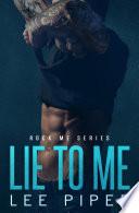 Lie to Me (A Second Chance Rock Star Romance)