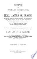 Life and Public Services of Hon. James G. Blaine