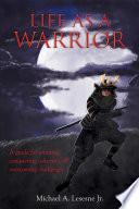 Life as a Warrior