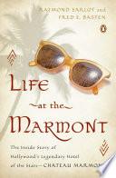 Life at the Marmont