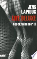Life deluxe Stockholm noir III