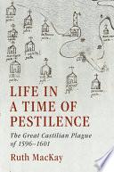 Life in a Time of Pestilence