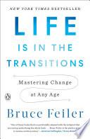Life Is in the Transitions