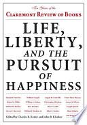 Life, Liberty, and the Pursuit of Happiness