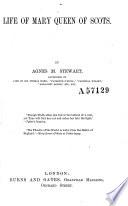 Life of Mary Queen of Scots