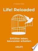 Life! Reloaded